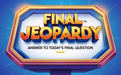 Final Jeopardy Answer Today